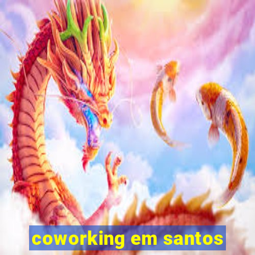 coworking em santos